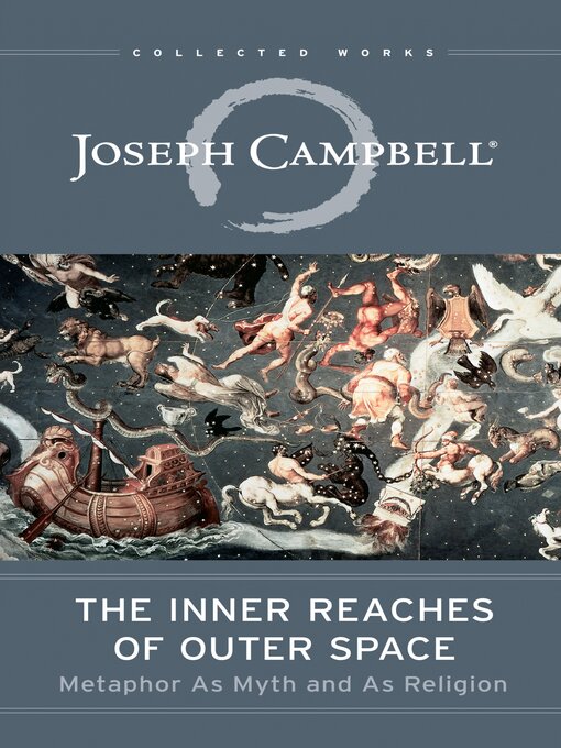 Title details for The Inner Reaches of Outer Space by Joseph Campbell - Available